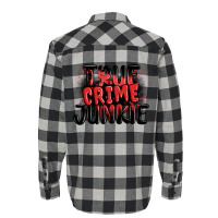 True Crime Junkie Flannel Shirt | Artistshot