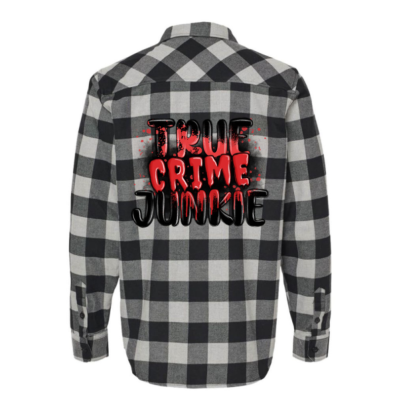 True Crime Junkie Flannel Shirt | Artistshot