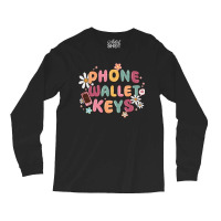 Phone Wallet Keys Long Sleeve Shirts | Artistshot