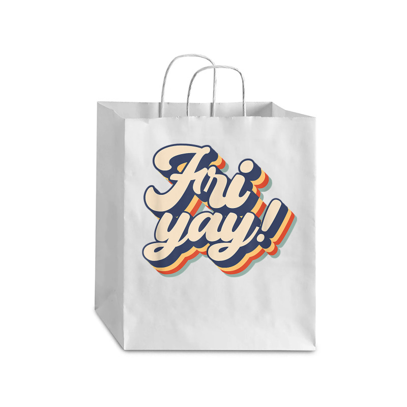 Its Fri-yay Funny Teacher Mom Friday Back To School Debie Paper Bag - 10 X 5 X 13 | Artistshot