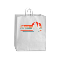 Come Sail Away With Me, Sailing Boat Lover And Sailor Sail T Shirt Queen Paper Bag - 16 X 6 X 19 1/4 | Artistshot