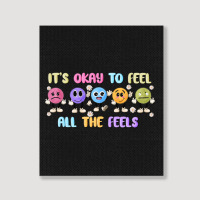 It's Okay To Feel All The Feels Portrait Canvas Print | Artistshot