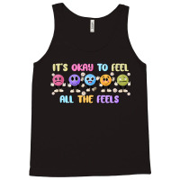 It's Okay To Feel All The Feels Tank Top | Artistshot