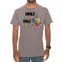 Half Baddie Half Coffee Vintage T-shirt | Artistshot