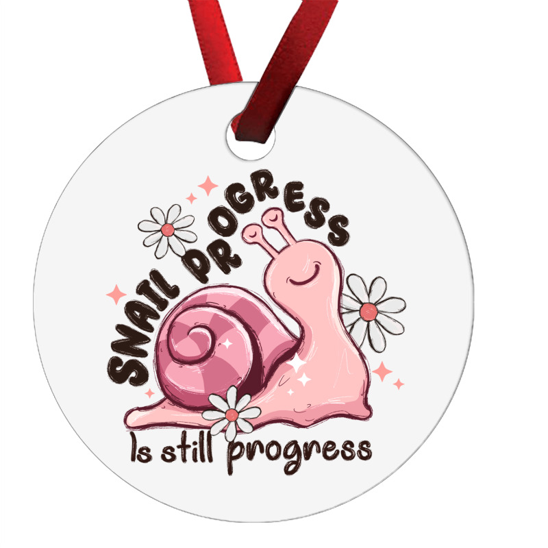 Snail Progress Is Stil Progress Ornament | Artistshot