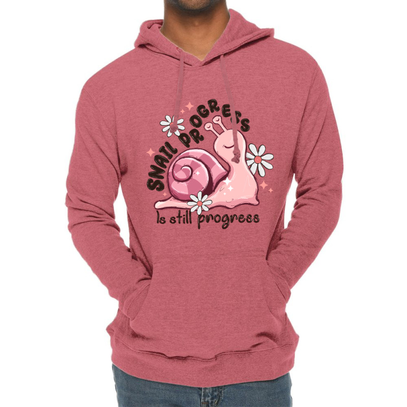 Snail Progress Is Stil Progress Lightweight Hoodie | Artistshot