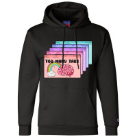 Too Many Tabs Champion Hoodie | Artistshot