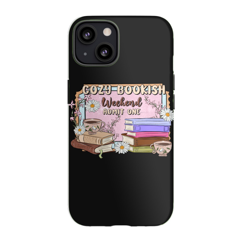 Cozy Bookish Weekend Ticket Iphone 13 Case | Artistshot