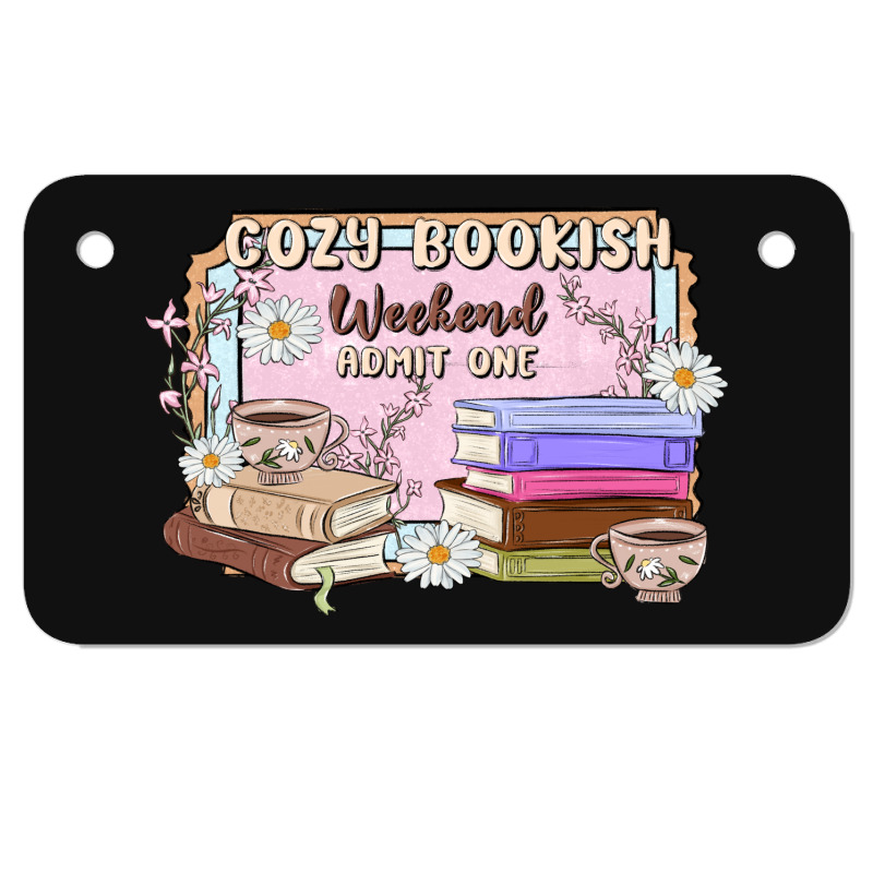 Cozy Bookish Weekend Ticket Motorcycle License Plate | Artistshot