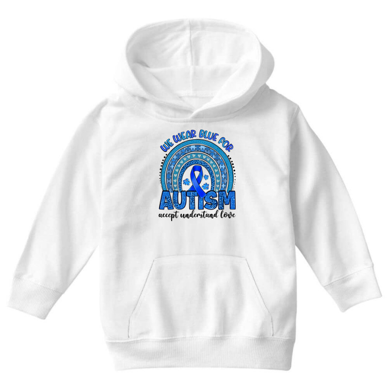 We Wear Blue For Autism Accept Understand Love Youth Hoodie by Artiststas | Artistshot