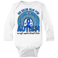 We Wear Blue For Autism Accept Understand Love Long Sleeve Baby Bodysuit | Artistshot