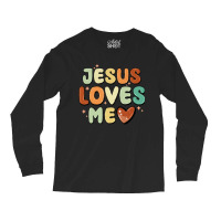 Jesus Loves Me Long Sleeve Shirts | Artistshot