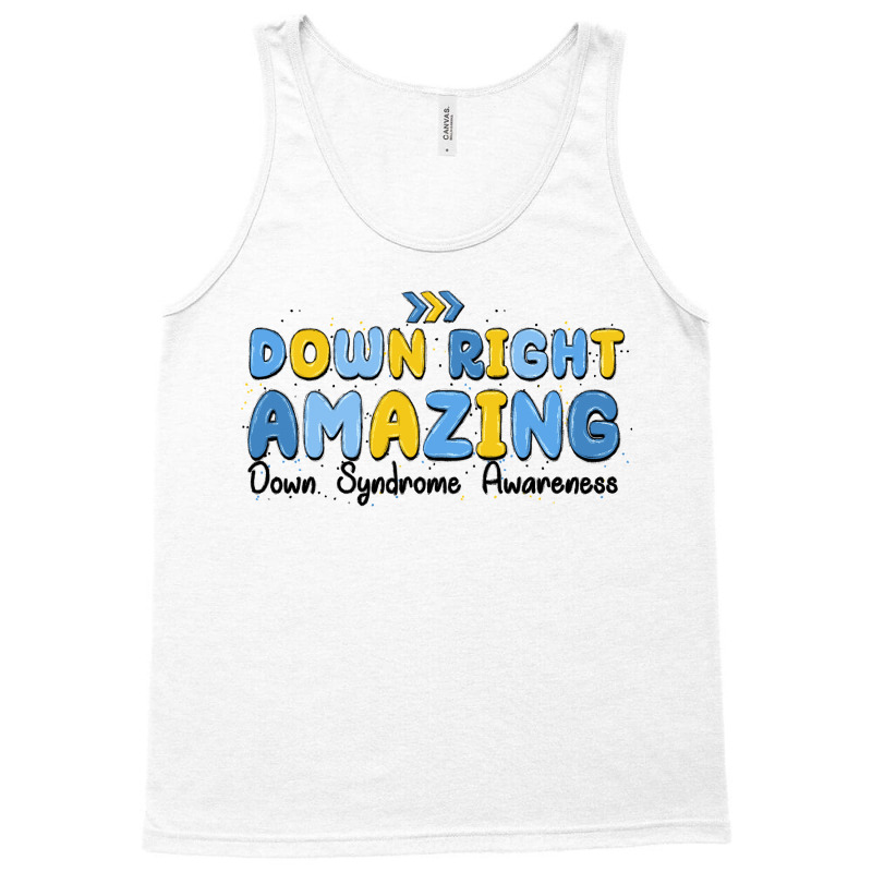 Down Right Amazing Down Syndrome Awareness Tank Top | Artistshot