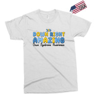 Down Right Amazing Down Syndrome Awareness Exclusive T-shirt | Artistshot