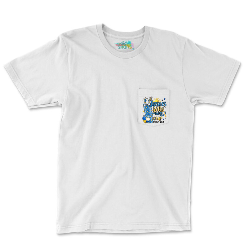 Down Syndrome Jesus Fills My Cup Pocket T-shirt | Artistshot