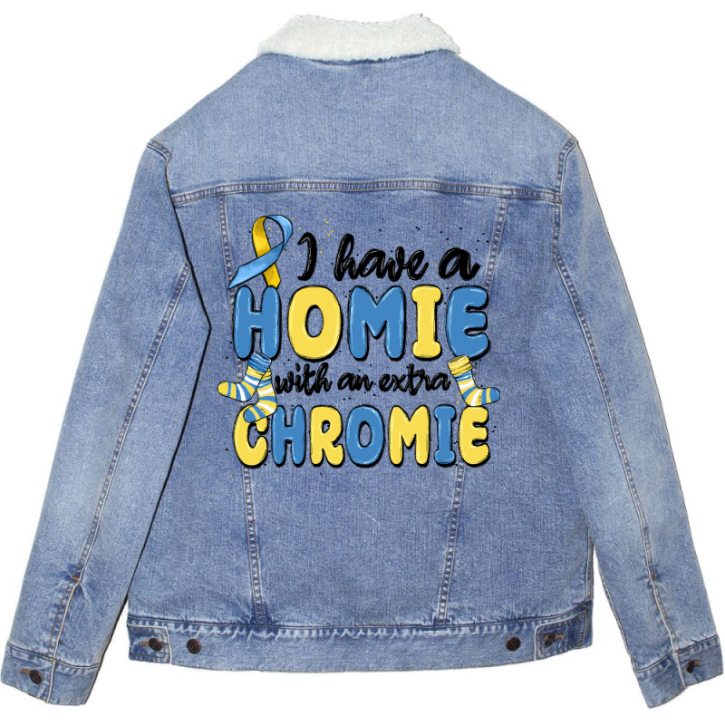 I Have Homie With An Extra Chromie Unisex Sherpa-lined Denim Jacket | Artistshot