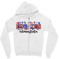 4th Of July Nursing Administrator Zipper Hoodie | Artistshot