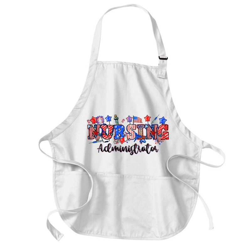 4th Of July Nursing Administrator Medium-length Apron | Artistshot