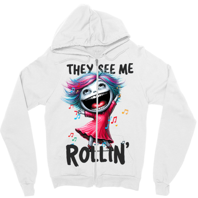 Dancing Queen, They See Me Rollin Zipper Hoodie by TaneaMartese | Artistshot