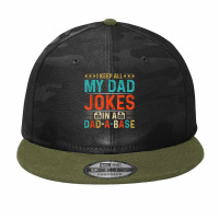 Mens Daddy Shirt. Dad Jokes Dad A Base Database Fathers Day T Shirt Camo Snapback | Artistshot