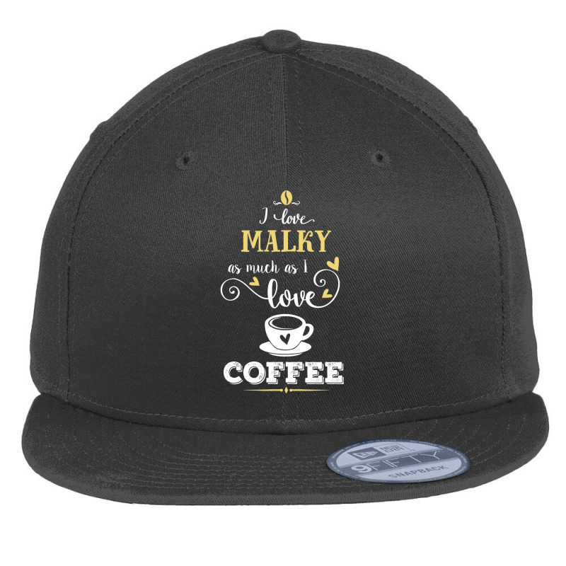 I Love Malky As Much As I Love Coffee Gift For Him Flat Bill Snapback Cap by dikacandir | Artistshot