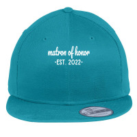 Matron Of Honor   Est 2022   Bachelorette Proposal Cute Sweatshirt Flat Bill Snapback Cap | Artistshot