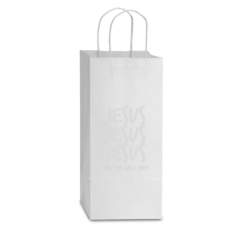 Jesus Jesus Jesus Till The Day I Die Christian Love Double Wine Paper Bag - 6 1/2 X 3 1/2 X 12 3/8 | Artistshot