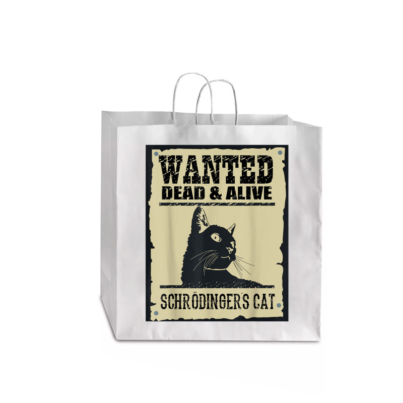 Wanted Dead Or Alive Schrodinger_s Cat Jumbo Paper Bag - 18 x 7 x 18 3/4 by cm-arts | Artistshot