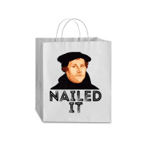 Martin Luther Nailed It 500th Reformation Day Protestant Premium T Shi Traveler Paper Bag -13 X 6 X 15 3/4 | Artistshot