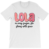 Lola In Every Season, She Shines With Grace T-shirt | Artistshot