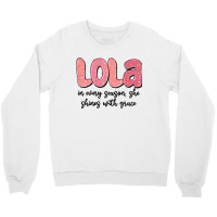 Lola In Every Season, She Shines With Grace Crewneck Sweatshirt | Artistshot