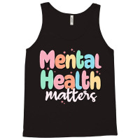 Mental Health Matters Tank Top | Artistshot