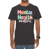 Mental Health Matters Vintage T-shirt | Artistshot