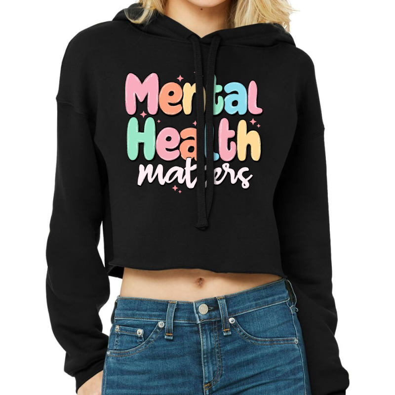 Mental Health Matters Cropped Hoodie by MaliasSmallBusiness | Artistshot