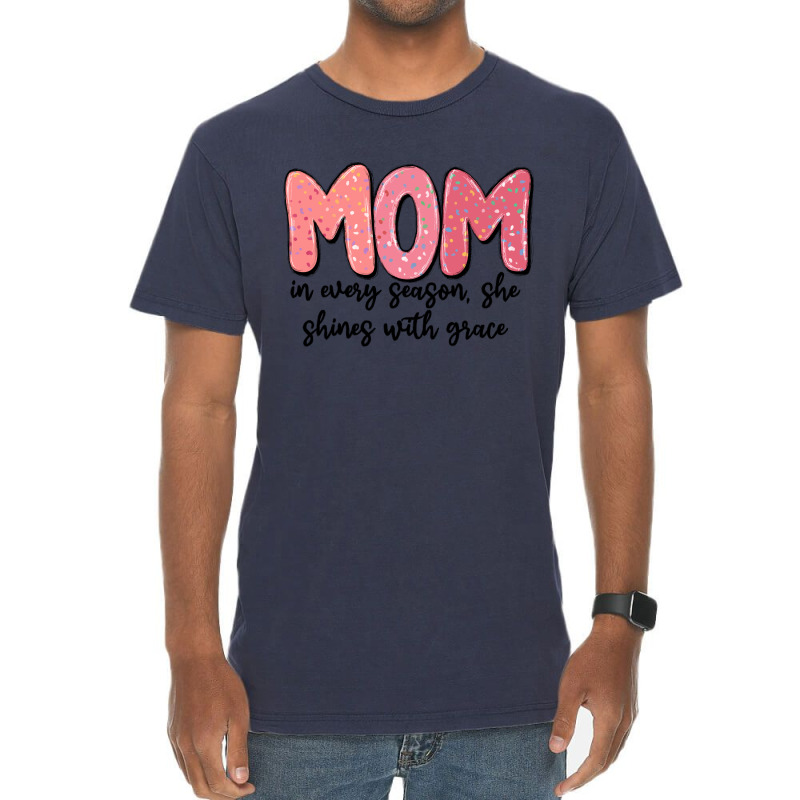 Mom In Every Season, She Shines With Grace Vintage T-shirt | Artistshot