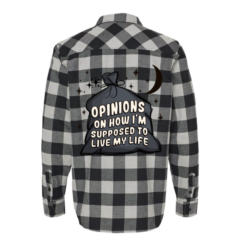 Opinions On How I'm Supposed To Live My Life Flannel Shirt | Artistshot