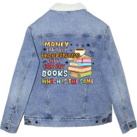 Money Can't Buy Happiness But It Can Buy Books Unisex Sherpa-lined Denim Jacket | Artistshot