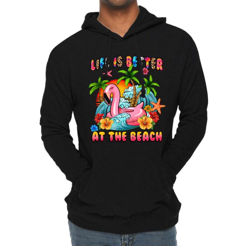 Life Is Better At The Beach Lightweight Hoodie | Artistshot