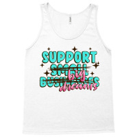 Support Small Businesses Big Dreams Tank Top | Artistshot