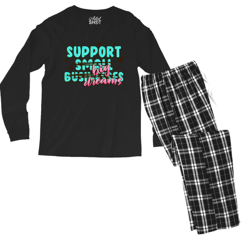 Support Small Businesses Big Dreams Men's Long Sleeve Pajama Set | Artistshot