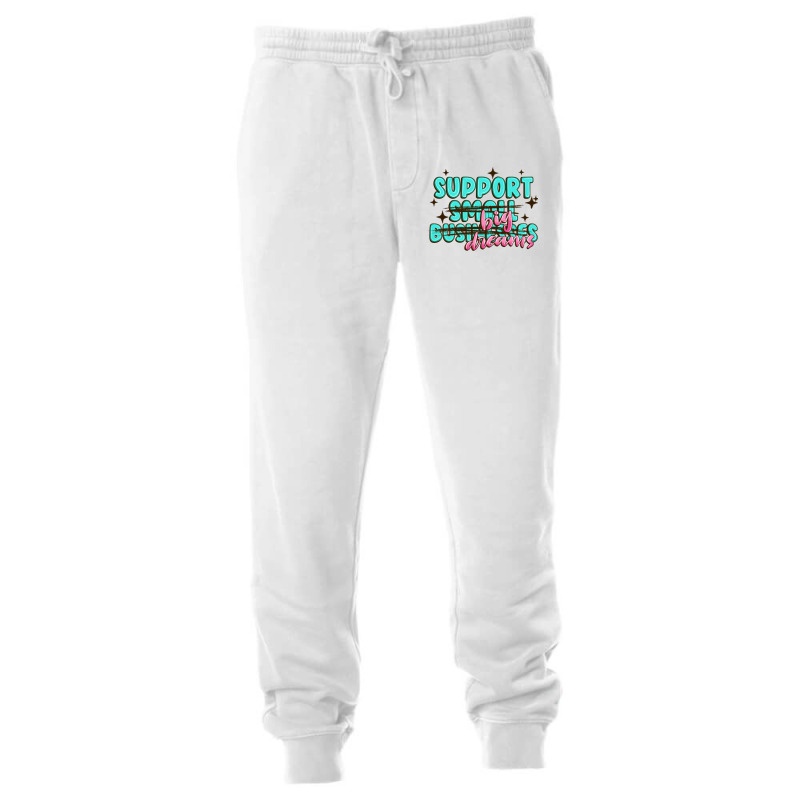 Support Small Businesses Big Dreams Unisex Jogger | Artistshot