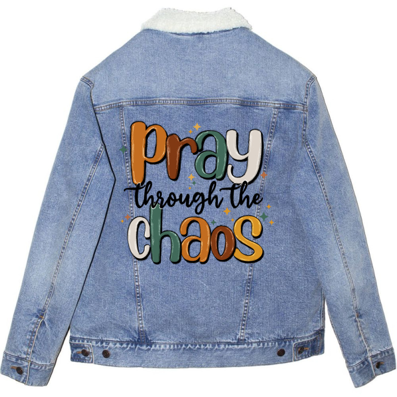 Pray Throthe Chaos Unisex Sherpa-lined Denim Jacket | Artistshot