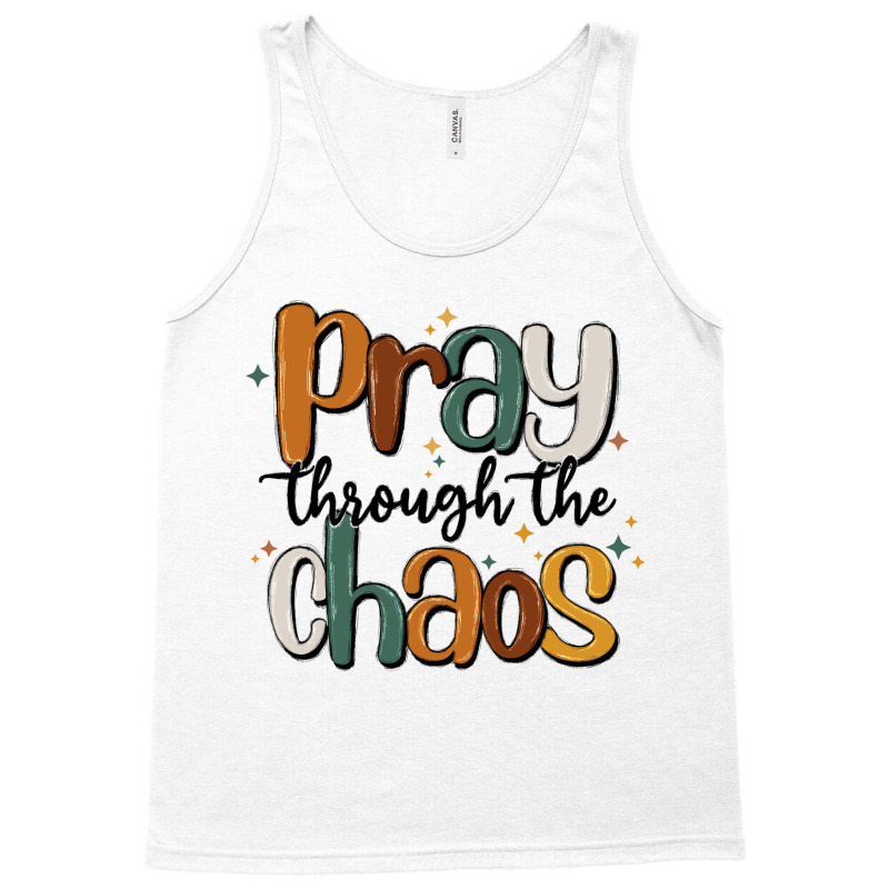 Pray Throthe Chaos Tank Top | Artistshot