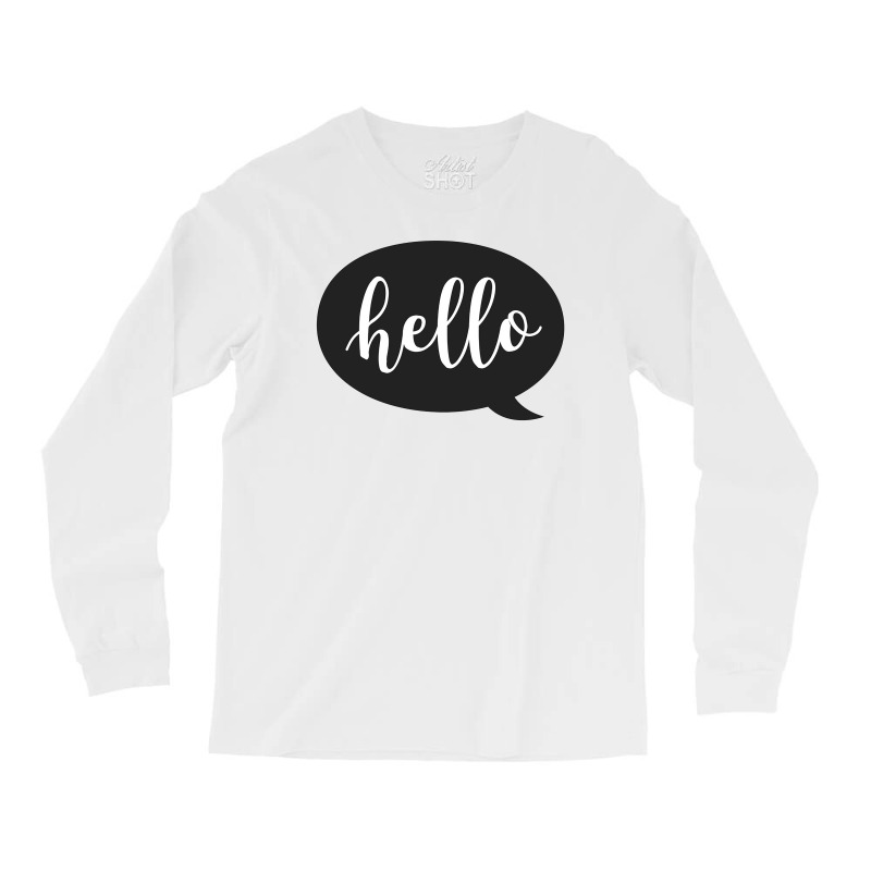 Hello Long Sleeve Shirts | Artistshot