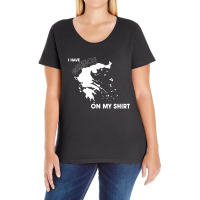 I Have Greece On My Ladies Curvy T-shirt | Artistshot