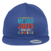 Mens Daddy Shirt. Dad Jokes Dad A Base Database Fathers Day T Shirt Flat Bill Snapback Cap | Artistshot