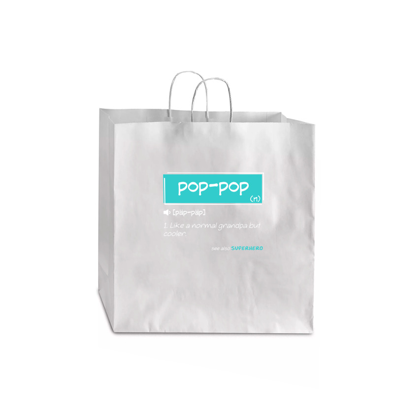 Pop Pop Funny Meaning Grandpa Pop Pop Gifts Idea Jumbo Paper Bag - 18 X 7 X 18 3/4 | Artistshot