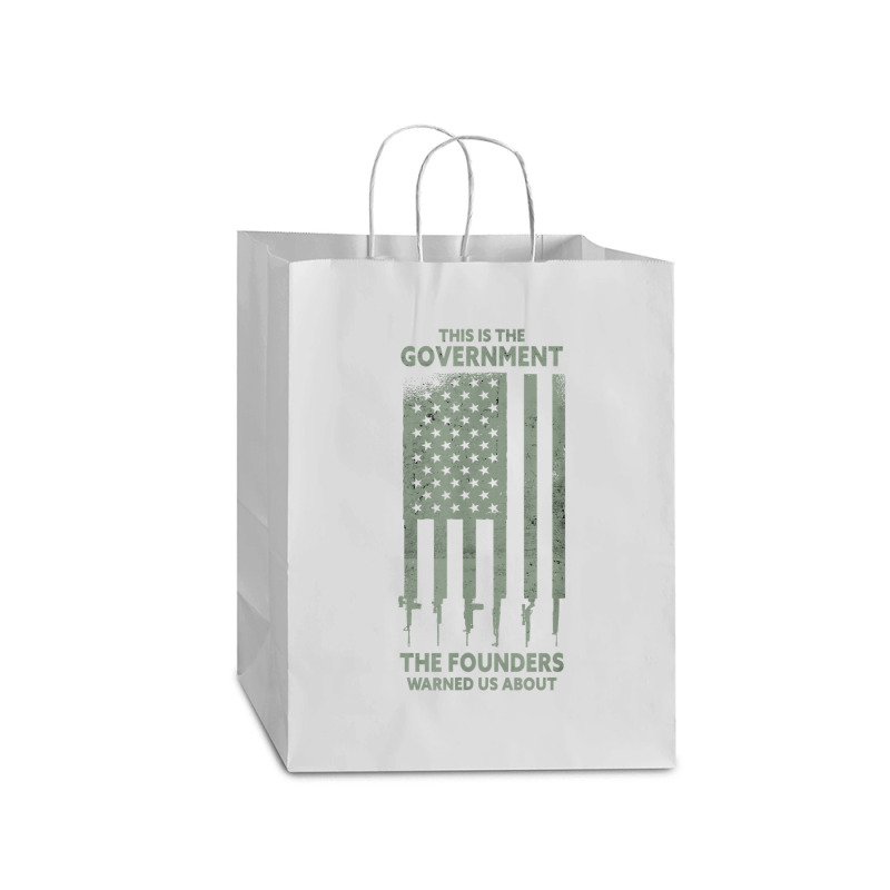 America This Is The Government The Founders Warned Us About T Shirt Mart Paper Bag -13 X 7 X 17 | Artistshot