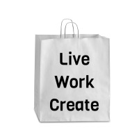 Live Work Create Queen Paper Bag - 16 X 6 X 19 1/4 | Artistshot