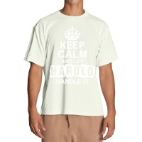 Keep Calm And Let Harold Handle It Urban Heavy T-shirt | Artistshot